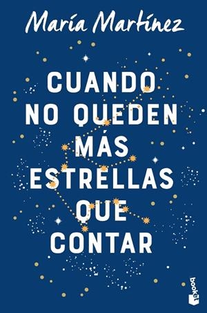 CUANDO NO QUEDEN MÁS ESTRELLAS QUE CONTAR | 9788408263548 | MARTÍNEZ, MARÍA | Llibreria Online de Tremp