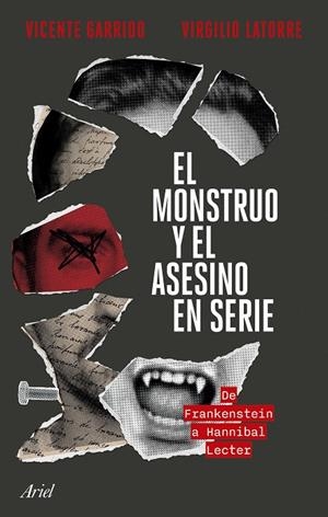 EL MONSTRUO Y EL ASESINO EN SERIE | 9788434436749 | GARRIDO, VICENTE/LATORRE, VIRGILIO | Llibreria Online de Tremp