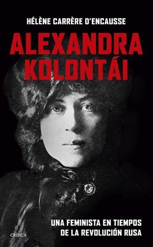 ALEXANDRA KOLONTÁI | 9788491995838 | CARRÈRE D'ENCAUSSE, HÉLÈNE | Llibreria Online de Tremp