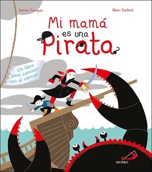 MI MAMÁ ES UNA PIRATA | 9788428558464 | SURUGUE, KARINE | Llibreria Online de Tremp