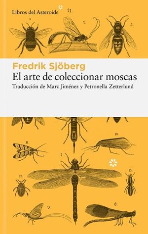 EL ARTE DE COLECCIONAR MOSCAS | 9788419089649 | SJÖBERG, FREDRIK | Llibreria Online de Tremp