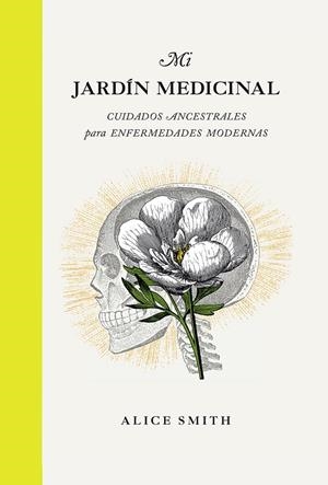MI JARDÍN MEDICINAL | 9788419043191 | SMITH, ALICE | Llibreria Online de Tremp