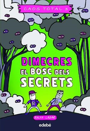 DIMECRES: EL BOSC DELS SECRETS | 9788468363752 | LAZAR, RALPH | Llibreria Online de Tremp