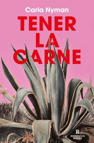 TENER LA CARNE | 9788419437440 | NYMAN, CARLA | Llibreria Online de Tremp