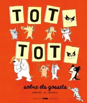 TOT, TOT, SOBRE ELS GOSSETS | 9788412635379 | DOROTHÉE DE MONFREID | Llibreria Online de Tremp