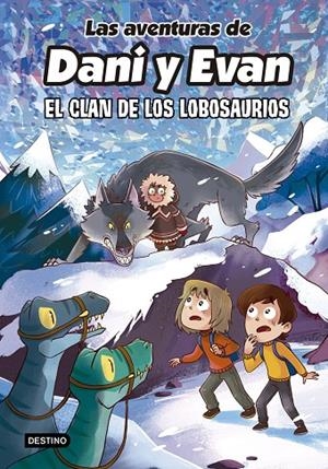 LAS AVENTURAS DE DANI Y EVAN 8. EL CLAN DE LOS LOBOSAURIOS | 9788408277316 | LAS AVENTURAS DE DANI Y EVAN | Llibreria Online de Tremp