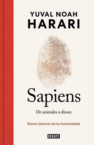 SAPIENS. DE ANIMALES A DIOSES (EDICIÓN ESPECIAL 10º ANIVERSARIO) | 9788419399717 | HARARI, YUVAL NOAH | Llibreria Online de Tremp