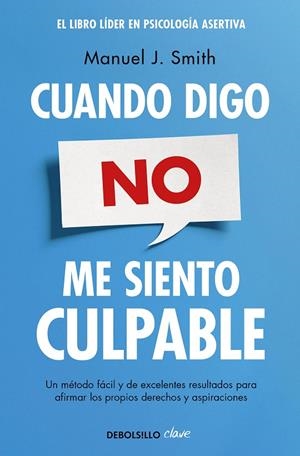 CUANDO DIGO NO, ME SIENTO CULPABLE | 9788499086491 | SMITH, MANUEL J. | Llibreria Online de Tremp