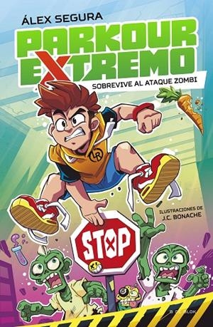 PARKOUR EXTREMO 1 - SOBREVIVE AL ATAQUE ZOMBI | 9788419522481 | SEGURA, ÁLEX | Llibreria Online de Tremp