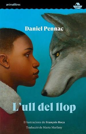 L'ULL DEL LLOP | 9788419659385 | DANIEL PENNAC | Llibreria Online de Tremp