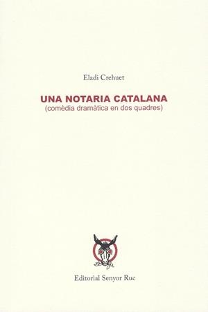 UNA NOTARIA CATALANA | 9788409535392 | CREHUET SERRA, ELADI | Llibreria Online de Tremp