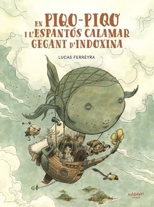 EN PIQO-PIQO I L’ESPANTÓS CALAMAR GEGANT D’INDOXINA | 9788418909825 | FERREYRA, LUCAS | Llibreria Online de Tremp