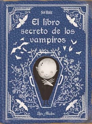 EL LIBRO SECRETO DE LOS VAMPIROS | 9788412650747 | SOL RUIZ