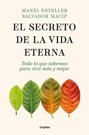 EL SECRETO DE LA VIDA ETERNA | 9788425365089 | ESTELLER, MANEL/MACIP, SALVADOR | Llibreria Online de Tremp