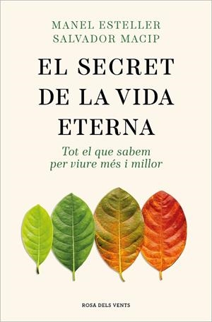 EL SECRET DE LA VIDA ETERNA | 9788419259400 | ESTELLER, MANEL/MACIP, SALVADOR | Llibreria Online de Tremp