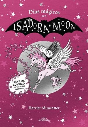 DÍAS MÁGICOS CON ISADORA MOON | 9788419507433 | MUNCASTER, HARRIET | Llibreria Online de Tremp