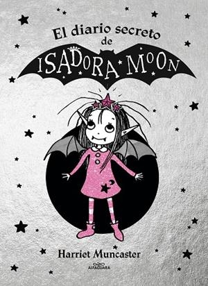 ISADORA MOON - EL DIARIO SECRETO DE ISADORA MOON | 9788420452920 | MUNCASTER, HARRIET