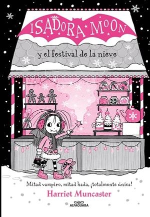 ISADORA MOON Y EL FESTIVAL DE LA NIEVE (GRANDES HISTORIAS DE ISADORA MOON 6) | 9788419366221 | MUNCASTER, HARRIET | Llibreria Online de Tremp