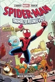 A MIGHTY MARVEL TEAM-UP. SPIDERMAN ¡ANIMALS, REUNIU-VOS! | 9788411506700 | VARIOS AUTORES