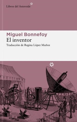 EL INVENTOR | 9788419089663 | BONNEFOY, MIGUEL | Llibreria Online de Tremp