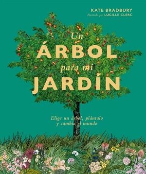 UN ÁRBOL PARA MI JARDÍN | 9788419043252 | BRADBURY, KATE