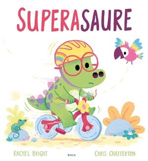 SUPERASAURE | 9788447950805 | BRIGHT, RACHEL | Llibreria Online de Tremp