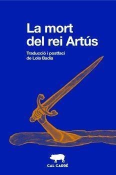 LA MORT DEL REI ARTÚS | 9788412725513 | ANÓNIMO | Llibreria Online de Tremp