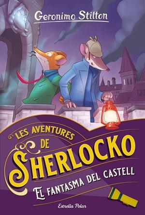 EL FANTASMA DEL CASTELL | 9788413896304 | STILTON, GERONIMO | Llibreria Online de Tremp