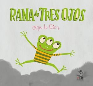 RANA DE TRES OJOS | 9788417028053 | DE DIOS RUIZ, OLGA | Llibreria Online de Tremp