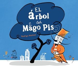 EL ÁRBOL DEL MAGO PIS | 9788417028824 | MATTIOLI, RODRIGO | Llibreria Online de Tremp