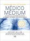 MÉDICO MÉDIUM. EDICIÓN AMPLIADA Y ACTUALIZADA | 9788417851651 | WILLIAM, ANTHONY | Llibreria Online de Tremp