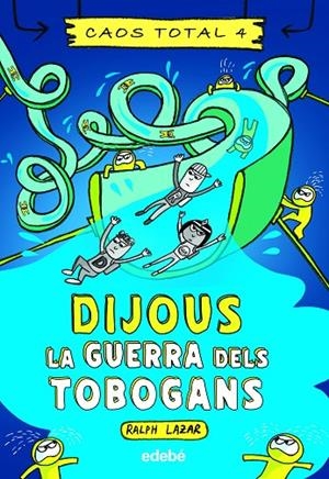 DIJOUS: LA GUERRA DELS TOBOGANS | 9788468363769 | LAZAR, RALPH | Llibreria Online de Tremp