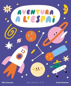 AVENTURA A L'ESPAI | 9788419095374 | CASSANY, MIA | Llibreria Online de Tremp