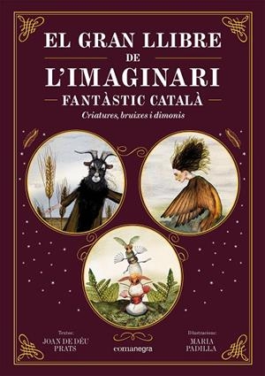 EL GRAN LLIBRE DE L'IMAGINARI FANTÀSTIC CATALÀ | 9788419590558 | PRATS, JOAN DE DÉU/PADILLA, MARIA | Llibreria Online de Tremp