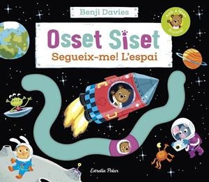 OSSET SISET. SEGUEIX-ME! L'ESPAI | 9788413894454 | DAVIES, BENJI | Llibreria Online de Tremp