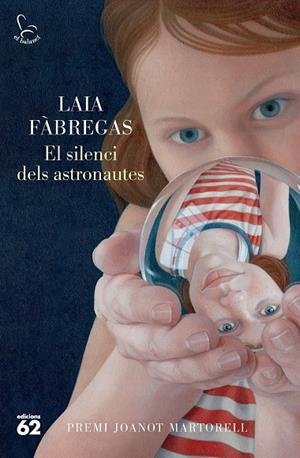 EL SILENCI DELS ASTRONAUTES | 9788429781496 | FÀBREGAS FERRÚS, LAIA | Llibreria Online de Tremp