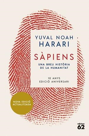 SÀPIENS (10È ANIVERSARI) | 9788429781595 | NOAH HARARI, YUVAL | Llibreria Online de Tremp
