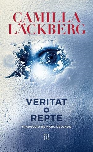 VERITAT O REPTE | 9788417918835 | LÄCKBERG, CAMILLA | Llibreria Online de Tremp