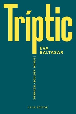 TRÍPTIC | 9788473294188 | BALTASAR, EVA | Llibreria Online de Tremp