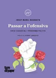 PASSAR A L'OFENSIVA - CAT | 9788418705649 | JOSEP MANEL BUSQUETA | Llibreria Online de Tremp