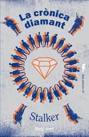 LA CRONICA DIAMANT | 9788419206503 | STALKER | Llibreria Online de Tremp
