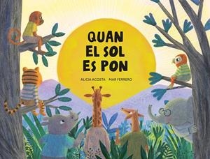 QUAN EL SOL ES PON | 9788419607782 | ACOSTA, ALICIA | Llibreria Online de Tremp