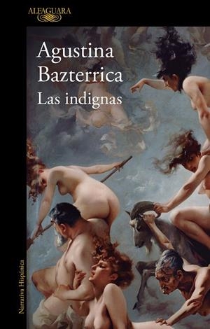 LAS INDIGNAS | 9788420477169 | BAZTERRICA, AGUSTINA | Llibreria Online de Tremp