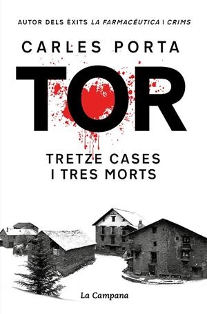 TOR. TRETZE CASES I TRES MORTS (EDICIÓ DEFINITIVA) | 9788419245748 | PORTA, CARLES | Llibreria Online de Tremp