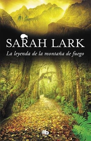 LA LEYENDA DE LA MONTAÑA DE FUEGO (TRILOGÍA DEL FUEGO 3) | 9788490706671 | LARK, SARAH | Llibreria Online de Tremp