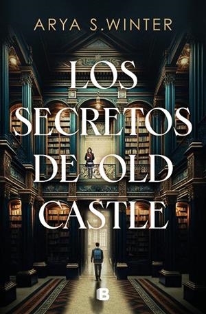 LOS SECRETOS DE OLD CASTLE | 9788466676113 | S. WINTER, ARYA | Llibreria Online de Tremp