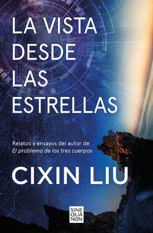 LA VISTA DESDE LAS ESTRELLAS | 9788466677622 | LIU, CIXIN | Llibreria Online de Tremp
