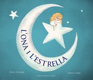 L'ONA I L'ESTRELLA | 9788419007889 | OLIVARES, ROCÍO | Llibreria Online de Tremp