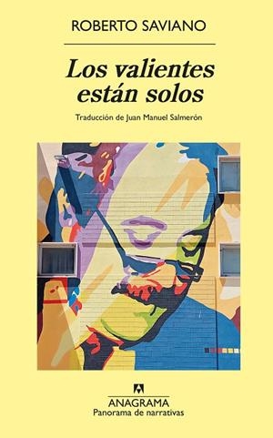 LOS VALIENTES ESTÁN SOLOS | 9788433921352 | SAVIANO, ROBERTO | Llibreria Online de Tremp