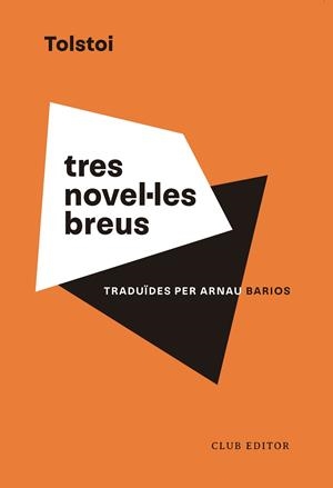 TRES NOVEL·LES BREUS | 9788473294201 | TOLSTOI, LEV | Llibreria Online de Tremp